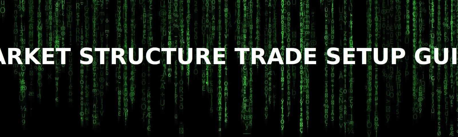 Trade Setup Guide